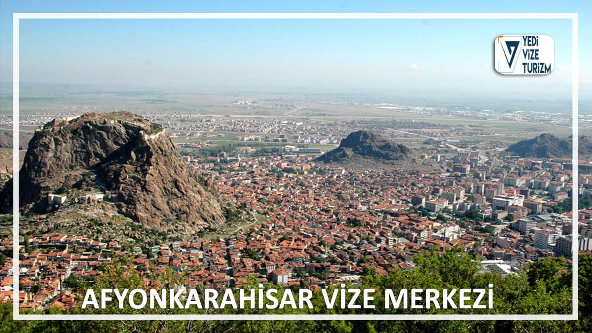 Afyonkarahisar vize merkezi