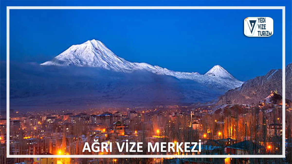 Ağrı vize merkezi