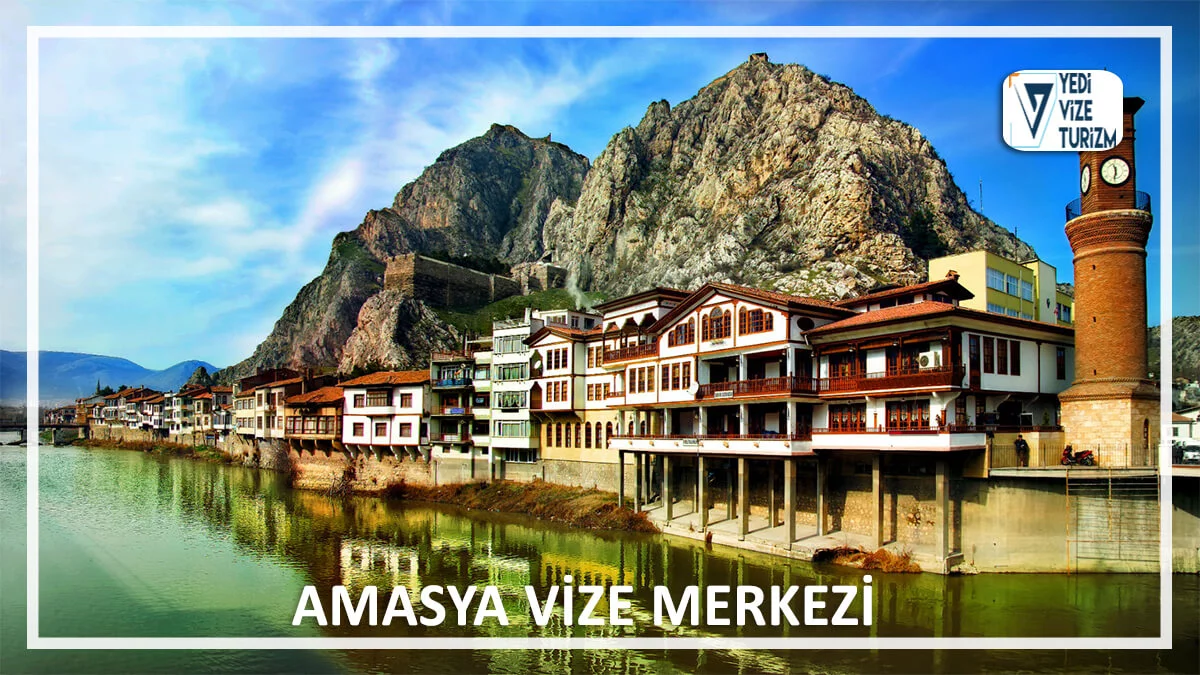 Amasya vize merkezi