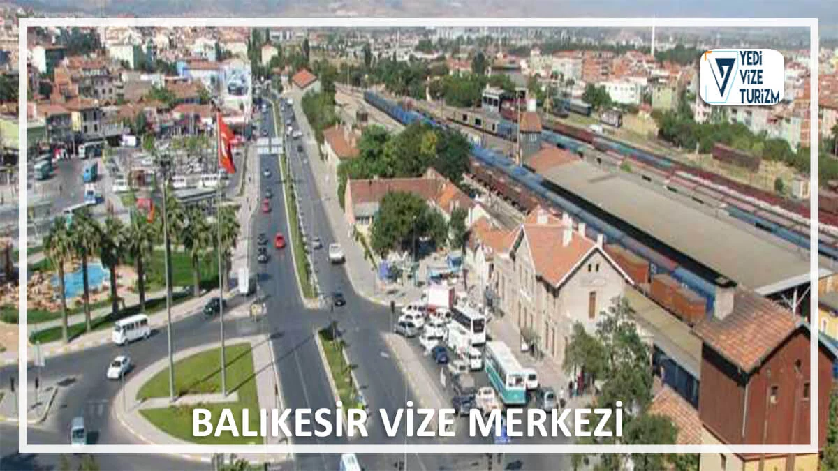 Balıkesir vize merkezi