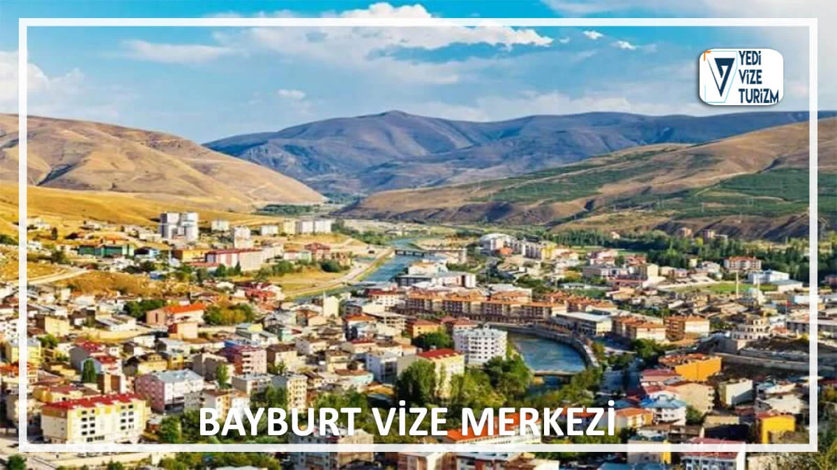 Bayburt vize merkezi