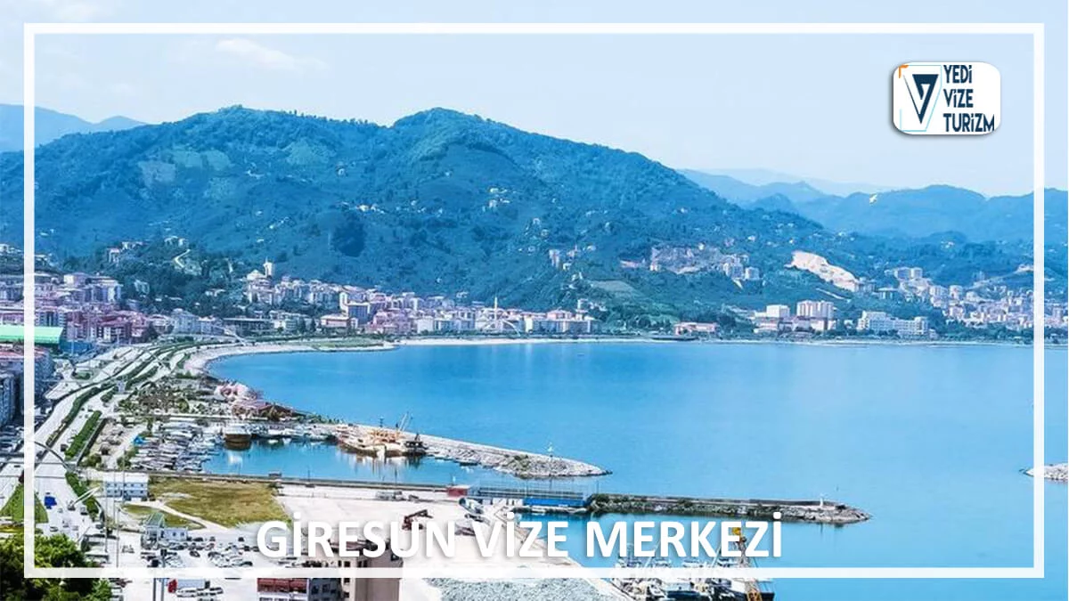 Giresun vize merkezi
