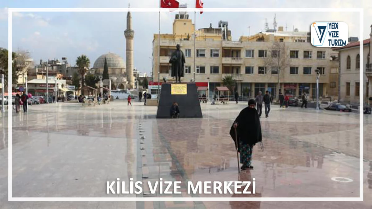 Kilis vize merkezi