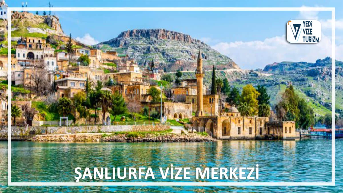 Şanlıurfa vize merkezi